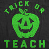  Trick Or Teach Womens T Shirt 