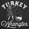  Turkey Wrangler Womens T Shirt 