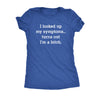  Turns Out Im A Bitch Womens T Shirt 