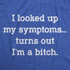  Turns Out Im A Bitch Womens T Shirt 