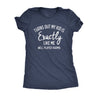  Turns Out My Kid Is Exactly Like Me Womens T Shirt 