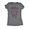  Twerky Womens T Shirt 