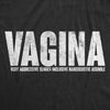  Vagina Very Aggressive Gender Inclusive Narcissistic Asshole Womens T Shirt 