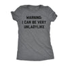  Warning I Can Be Very Unladylike Womens T Shirt 