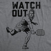  Watch Out Womens T Shirt 