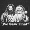  We Saw That Womens T Shirt 