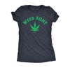  Weed Aunt Womens T Shirt 