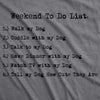  Weekend To Do List Womens T Shirt 