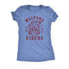  Welcome To The Circus Womens T Shirt 