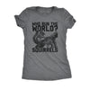  Who Run The World Squirrels Womens T Shirt 