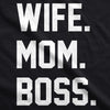  Wife Mom Boss Womens T Shirt 