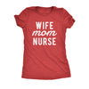  Wife Mom Nurse Womens T Shirt 