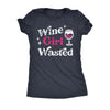  Wine Girl Wasted Womens T Shirt 
