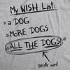  Wish List All The Dogs Womens T Shirt 
