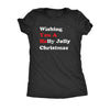  Wishing You A Holly Jolly Christmas Womens T Shirt 