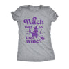 Witch Way To The Wine Womens T Shirt 