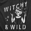  Witchy And Wild Womens T Shirt 