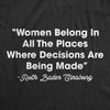  Women Belong In All The Places Where Decisions Are Made Womens T Shirt 
