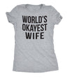 Worlds Okayest Wife Womens T Shirt 