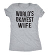  Worlds Okayest Wife Womens T Shirt 