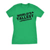  Worlds Tallest Leprechaun Womens T Shirt 
