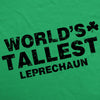  Worlds Tallest Leprechaun Womens T Shirt 