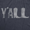  Yall Boots Womens T Shirt 