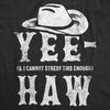  Yee And I Cannot Stress This Enough Haw Womens T Shirt 
