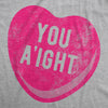  You Aight Womens T Shirt 
