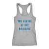 You Had Me At Day Drinking Womens Tank Top