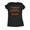  You Think You Can Out Halloween Me Thats Cute Womens T Shirt 