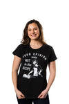  Your Opinion Was Not In The Recipe Womens T Shirt 