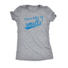  Youre Killing Me Smalls Womens T Shirt 