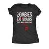  Zombies Eat Brains Dont Worry Youre Safe Womens T Shirt 