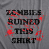  Zombies Ruined This Shirt Womens T Shirt 