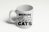 Cats Make Everything Better Mug