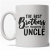 Best Brothers Elevated to Uncle Mug