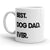 Ultimate Dog Dad Mug