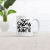 Funny Sarcastic 'Best Sisters Get Promoted to Auntie' Coffee Mug - 11oz Cool Gift