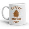 Coffee: The Ultimate Poop Inducer Mug