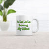 Fa La La La I'm Losing My Mind Coffee Mug