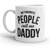 Daddy's Favorite People Coffee Mug