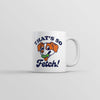 Totally Fetch Mug