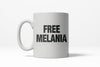Complimentary Melania Mug