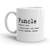 Funny Funcle Definition Mug - 11oz Novelty Coffee Cup for Uncles