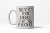 High Probability This Is an Alcohol Mug