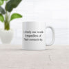 I Frequently Use Words Regardless of Their Correctness Mug