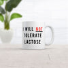 Lactose Intolerance? Not on My Watch! Mug