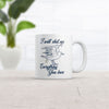 I'll Rain on Your Parade Mug