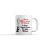Life Is Like a Game of Chess: I Don't Know How to Play - Coffee Mug